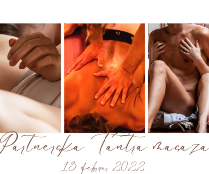 Partnerska Tantra masaža – radionica Partnerska Tantra masaža – radionica